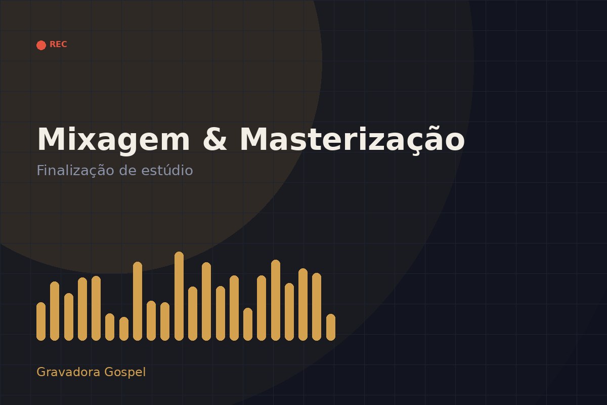 Mixagem e masterização gospel